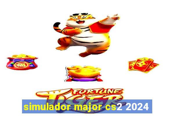 simulador major cs2 2024